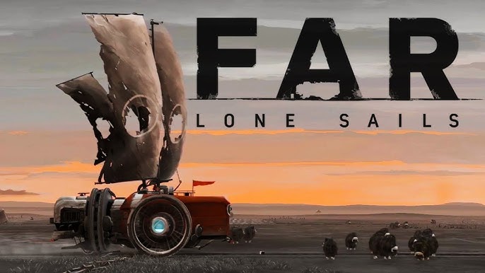 FAR Lone Sails прохождение игры