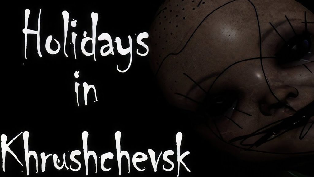 Holidays in Khrushchevsk — хоррор-каникулы у бабушки