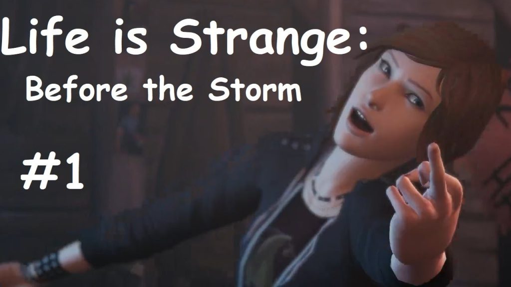 Life is Strange: Before the Storm — Знакомство Хлои и Рейчел