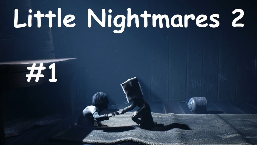 Little Nightmares 2 — Начало кошмара
