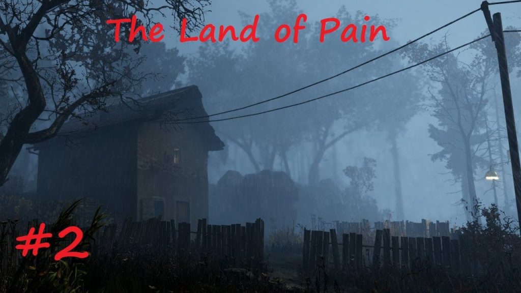 The Land of Pain — исследуем жуткий заброшенный дом