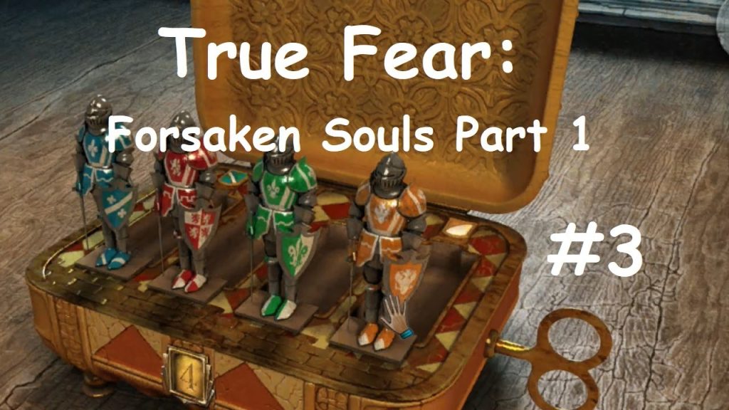 True Fear: Forsaken Souls Part 1 — Головоломки, привидения