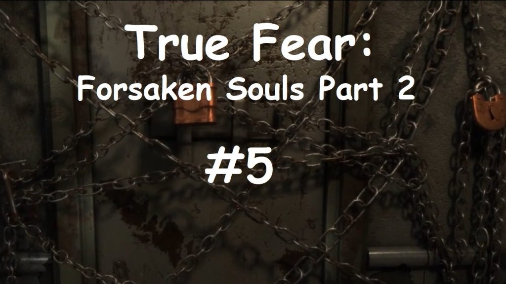 True Fear: Forsaken Souls Part 2 секреты персонала