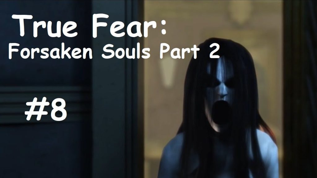 True Fear: Forsaken Souls Part 2 — Жуткая лаборатория