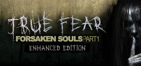 True Fear: Forsaken Souls Part 1 — Пошаговое прохождение.